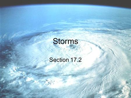Storms Section 17.2.
