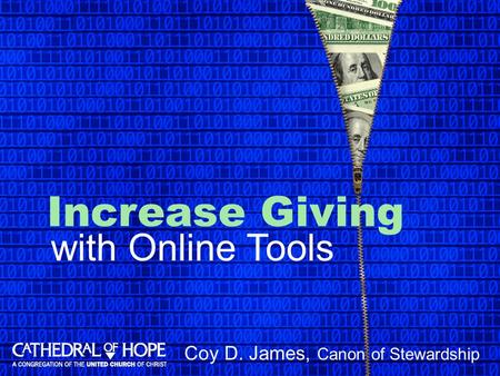 Increase Giving Coy D. James, Canon of Stewardship with Online Tools.