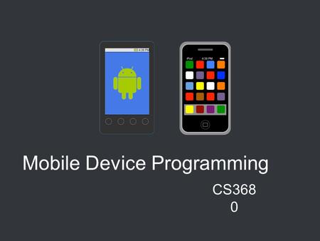 Mobile Device Programming