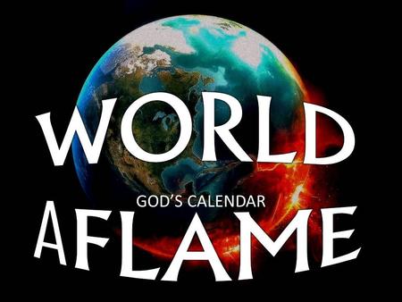 GOD’S CALENDAR. I. The Rapture of the Church 2. The Tribulation (Revelation 6-19) -7 year period -3 ½ years of “peace” -Abomination of Desolation -3.