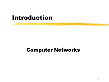 1 Introduction Computer Networks. 2 Motivation and Scope Computer networks and internets: an overview of concepts, terminology and technologies that form.