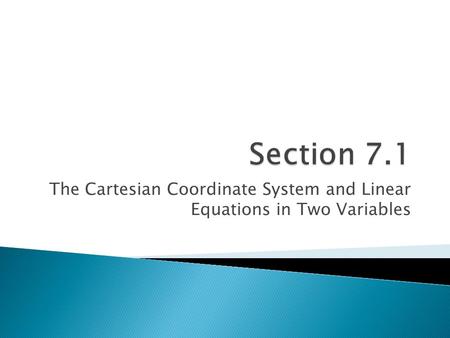 The Cartesian Coordinate System and Linear Equations in Two Variables