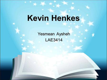 Kevin Henkes Yesmean Aysheh LAE3414.