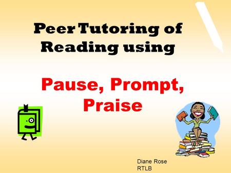 Peer Tutoring of Reading using