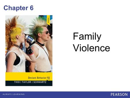 Chapter 6 Family Violence. Introduction Everyday, thousands of women in the U.S., along with children & older persons: –Are targets of family violence.