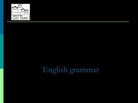 English grammar Present Simple We add s/es in the 3rd person singular (he/she/it). She lives in the forest Verbs ending in a consonant + y: the y turns.