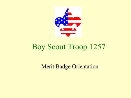 Merit Badge Orientation