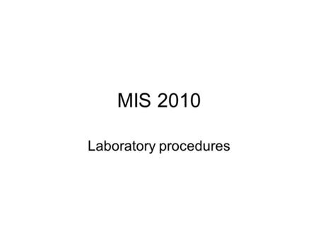 MIS 2010 Laboratory procedures. Introduction During the MIS patients are tested for Anemia using a hem cure 201+ Malaria parasites using RDTs (ICT Mal.