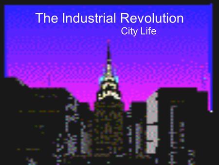 The Industrial Revolution City Life Medicine and Population Due to the declining death rate, the population of Europe more than doubled between 1800.