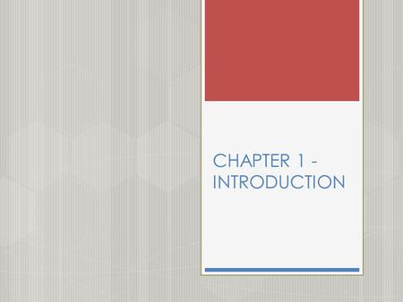 CHAPTER 1 - INTRODUCTION. CONTENT 1) A brief history of medical microbiology 2) Host – parasite relationships 3) Mechanism of pathogenesis  Pathogenic.