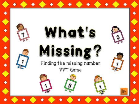 Finding the missing number PPT Game. Divide your class into teams. Divide your class into teams. Start with the first question. Start with the first question.