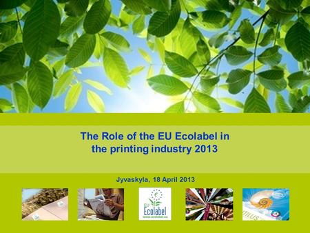 The Role of the EU Ecolabel in the printing industry 2013