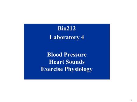 Bio212 Laboratory 4 Blood Pressure Heart Sounds Exercise Physiology