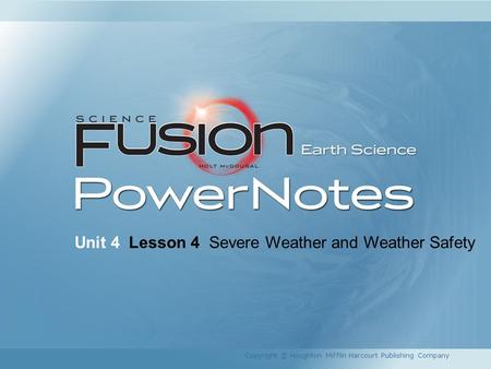 Unit 4 Lesson 4 Severe Weather and Weather Safety