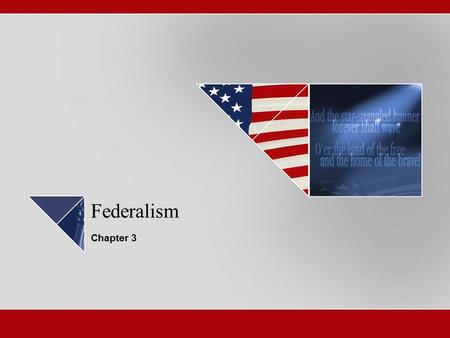 Federalism Chapter 3.
