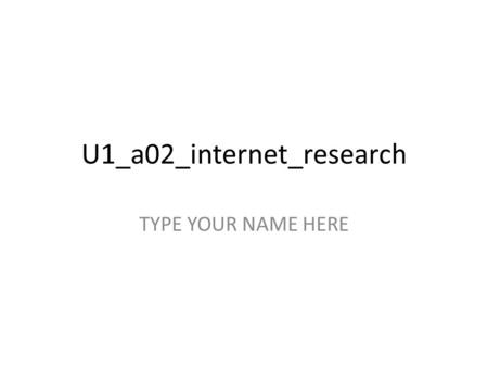 U1_a02_internet_research TYPE YOUR NAME HERE. Website Search 1 of 7 – Protecting health in the workplace (Paste a screenshot of your search engine showing.