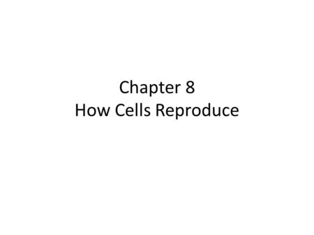 Chapter 8 How Cells Reproduce. Macromolecule: Nucleic Acid There are two Nucleic Acid Macromolecules 1. DNA =Deoxyribonucleic Acid “instruction book for.