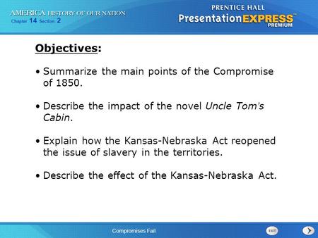 Objectives: Summarize the main points of the Compromise of 1850.