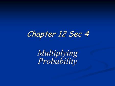 Multiplying Probability