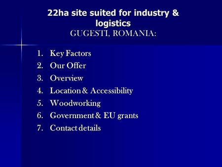 22ha site suited for industry & logistics GUGESTI, ROMANIA: