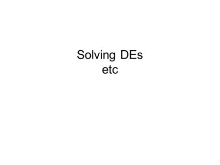 Solving DEs etc. Laplace transforming derivatives Etc.