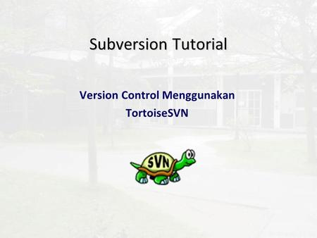Version Control Menggunakan TortoiseSVN