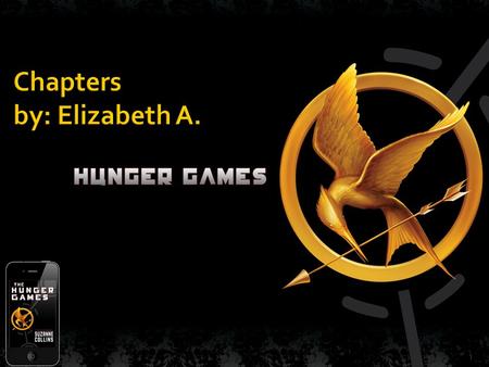 Chapters by: Elizabeth A. 1.  In the book hunger games by Suzanne Collins, the setting takes place in Panem the ruins of a place once known as North.