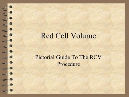 Pictorial Guide To The RCV Procedure