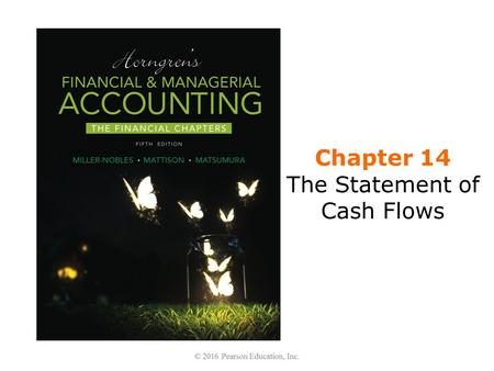 Chapter 14 The Statement of Cash Flows