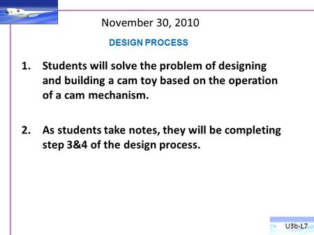 November 30, 2010 DESIGN PROCESS