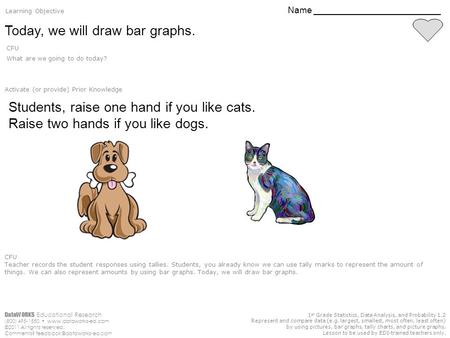 DataWORKS Educational Research (800) 495-1550  ©2011 All rights reserved. Comments? 1 st Grade Statistics,