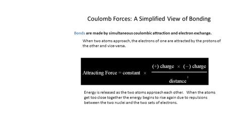 Coulomb Forces: A Simplified View of Bonding