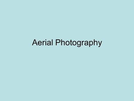 Aerial Photography.