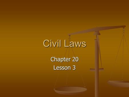 Civil Laws Chapter 20 Lesson 3. Citizenship Being a citizen of our society is a privilege. Being a citizen of our society is a privilege. There are various.