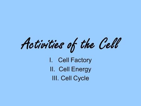 Cell Factory Cell Energy Cell Cycle
