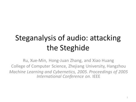 Steganalysis of audio: attacking the Steghide