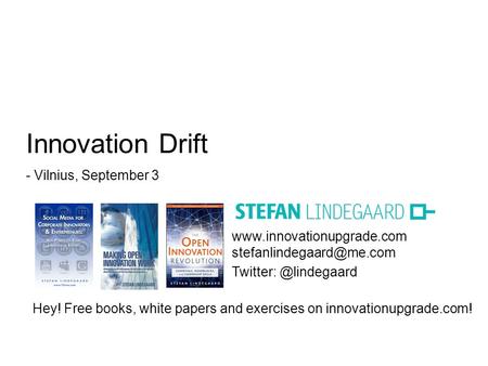 Hey! Free books, white papers and exercises on innovationupgrade.com! Innovation.
