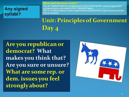 Are you republican or democrat? What makes you think that? Are you sure or unsure? What are some rep. or dem. issues you feel strongly about? 1 Any signed.