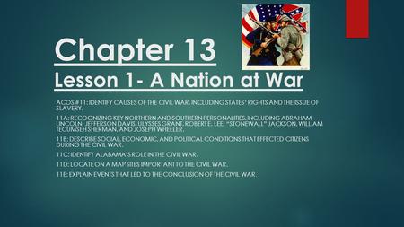 Chapter 13 Lesson 1- A Nation at War