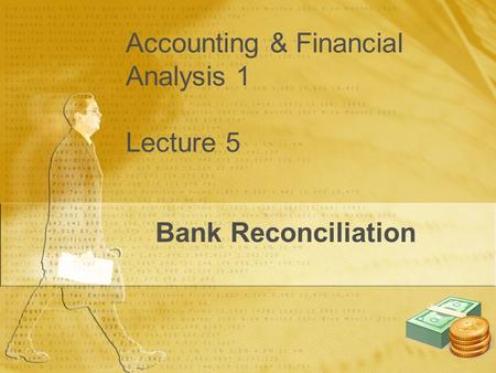Accounting & Financial  		Analysis 1  		Lecture 5