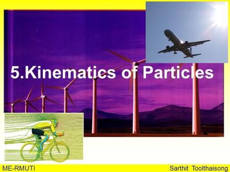 5.Kinematics of Particles