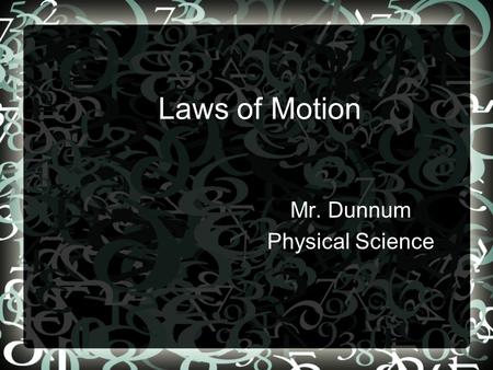 Mr. Dunnum Physical Science