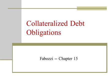 Collateralized Debt Obligations Fabozzi -- Chapter 15.