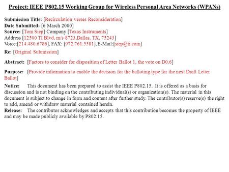 Doc.: IEEE 802.15-00/072r1 Submission March 2000 Tom Siep, Texas InstrumentsSlide 1 Project: IEEE P802.15 Working Group for Wireless Personal Area Networks.