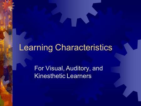 Learning Characteristics