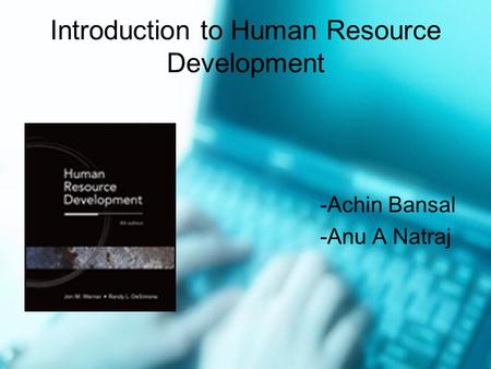 Introduction to Human Resource Development -Achin Bansal -Anu A Natraj.