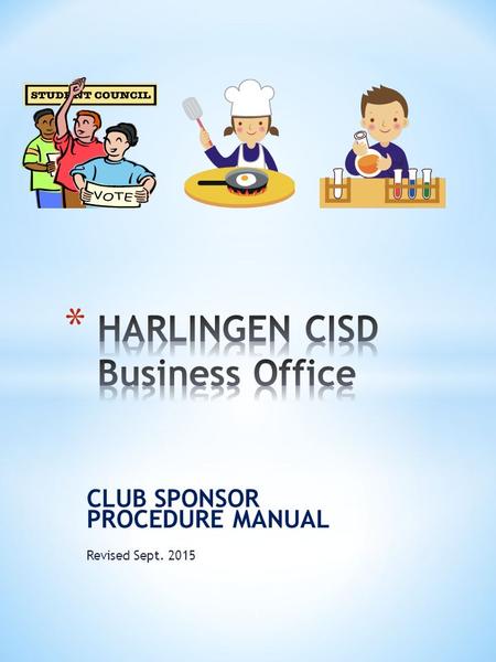 CLUB SPONSOR PROCEDURE MANUAL Revised Sept. 2015 1.