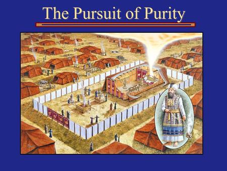 The Pursuit of Purity. Exodus 30:17–21 The Bronze Washbasin Holiness, Purity, & Service.