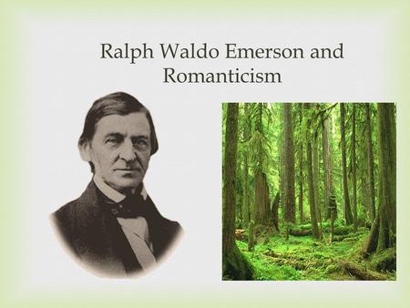Ralph Waldo Emerson and Romanticism