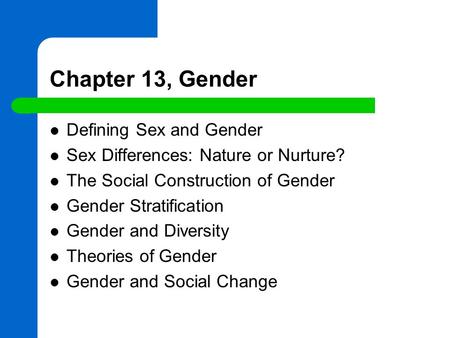 Chapter 13, Gender Defining Sex and Gender